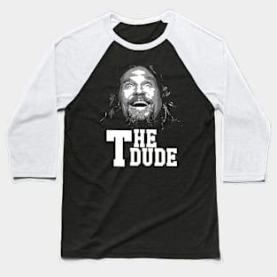 The dude funny face, big lebowski Baseball T-Shirt